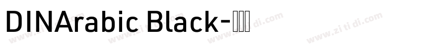 DINArabic Black字体转换